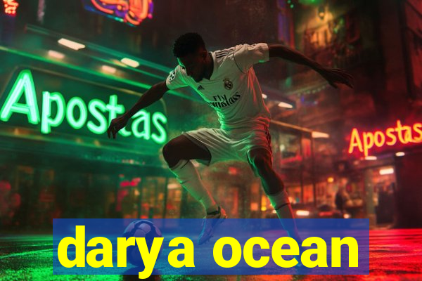 darya ocean